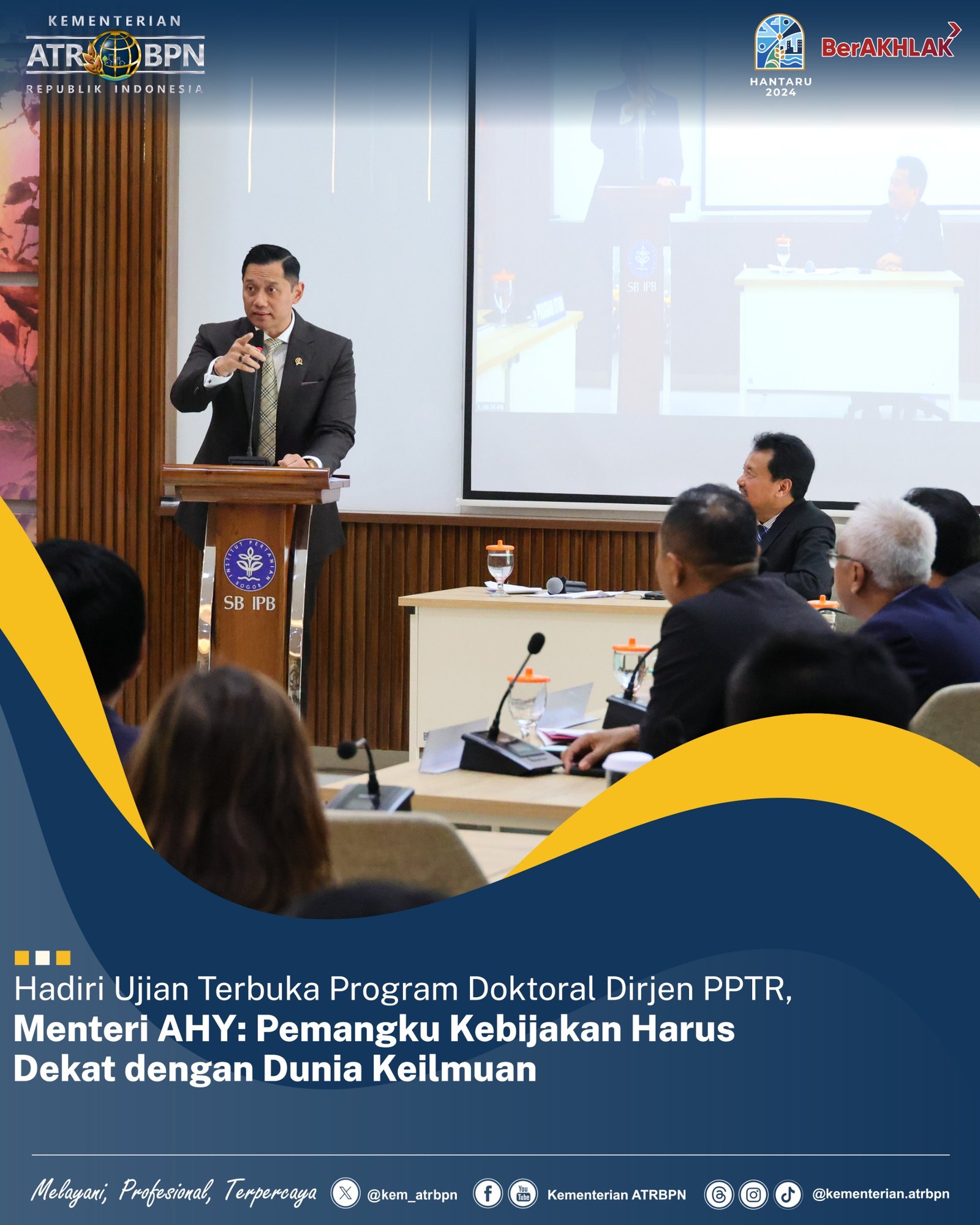 Hadiri Ujian Terbuka Program Doktoral Dirjen PPTR, Menteri AHY: Pemangku Kebijakan Harus Dekat dengan Dunia Keilmuan 1 IMG 20241001 WA0053