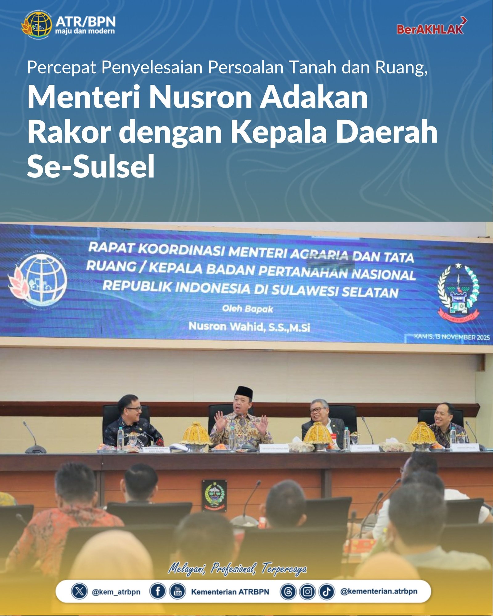 Percepat Penyelesaian Persoalan Tanah dan Ruang, Menteri Nusron Adakan Rakor dengan Kepala Daerah Se-Sulsel 1 WhatsApp Image 2025 11 14 at 08.53.39